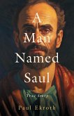 A Man Named Saul: True Story