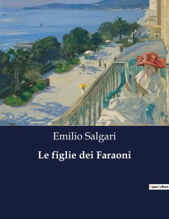 Le figlie dei Faraoni - Salgari, Emilio