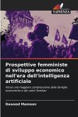 Prospettive femministe di sviluppo economico nell'era dell'intelligenza artificiale