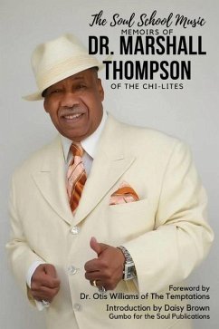 The Soul School Music Memoirs of Dr. Marshall Thompson - Johnson, Beverly Black