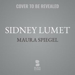 Sidney Lumet: His Life and His Films - Spiegel, Maura