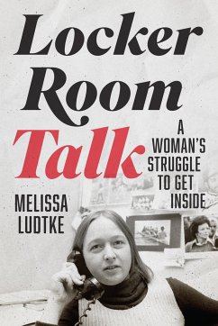 Locker Room Talk - Ludtke, Melissa