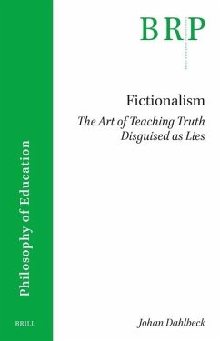 Fictionalism: The Art of Teaching Truth Disguised as Lies - Dahlbeck, Johan