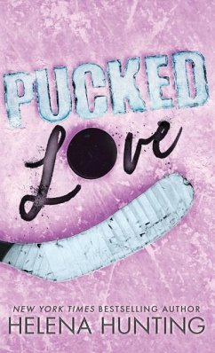 Pucked Love (Special Edition Hardcover) - Hunting, Helena