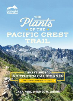 The Plants of the Pacific Crest Trail - York, Dana; André, James M