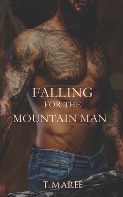 Falling for the Mountain Man - Maree, T.
