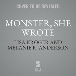 Monster, She Wrote: The Women Who Pioneered Horror and Speculative Fiction - Kroger, Lisa; Anderson, Melanie R.