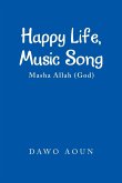 Happy Life, Music Song