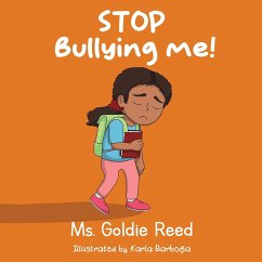 Stop Bullying Me - Reed, Ms. Goldie