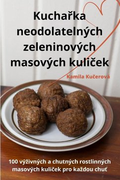 Kucha¿ka neodolatelných zeleninových masových kuli¿ek - Kamila Ku¿erová