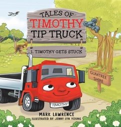 Timothy Gets Stuck - Lawrence, Mark