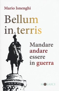Cover Bellum in terris. Mandare, andare, essere in guerra