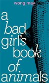 A Bad Girl's Book of Animals (eBook, ePUB)