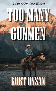 Cover Too Many Gunmen (Sam Colder: Bounty Hunter, #1) (eBook, ePUB)
