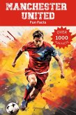 Manchester United Fun Facts (eBook, ePUB)