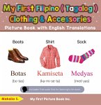 My First Filipino (Tagalog) Clothing & Accessories Picture Book with English Translations (Teach & Learn Basic Filipino (Tagalog) words for Children, #9) (eBook, ePUB)