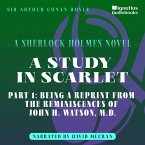 A Study in Scarlet (Part 1: Being a Reprint from the Reminiscences of John H. Watson, M.D.) (MP3-Download)