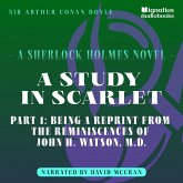 A Study in Scarlet (Part 1: Being a Reprint from the Reminiscences of John H. Watson, M.D.) (MP3-Download)