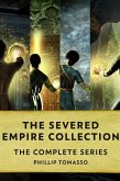The Severed Empire Collection (eBook, ePUB)