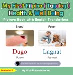 My First Filipino (Tagalog) Health and Well Being Picture Book with English Translations (Teach & Learn Basic Filipino (Tagalog) words for Children, #19) (eBook, ePUB)