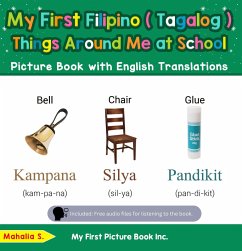 My First Filipino (Tagalog) Things Around Me at School Picture Book with English Translations (Teach & Learn Basic Filipino (Tagalog) words for Children, #14) (eBook, ePUB) - S., Mahalia