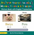 My First Filipino (Tagalog) Money, Finance & Shopping Picture Book with English Translations (Teach & Learn Basic Filipino (Tagalog) words for Children, #17) (eBook, ePUB)