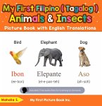 My First Filipino (Tagalog) Animals & Insects Picture Book with English Translations (Teach & Learn Basic Filipino (Tagalog) words for Children, #2) (eBook, ePUB)