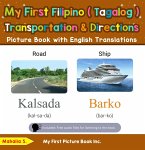 My First Filipino (Tagalog) Transportation & Directions Picture Book with English Translations (Teach & Learn Basic Filipino (Tagalog) words for Children, #12) (eBook, ePUB)