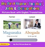 My First Filipino (Tagalog) Jobs and Occupations Picture Book with English Translations (Teach & Learn Basic Filipino (Tagalog) words for Children, #10) (eBook, ePUB)