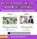 My First Filipino (Tagalog) Jobs and Occupations Picture Book with English Translations (Teach & Learn Basic Filipino (Tagalog) words for Children, #10) (eBook, ePUB) My First Filipino (Tagalog) Jobs and Occupations Picture Book with English Translations (Teach & Learn Basic Filipino (Tagalog) words for Children, #10) (eBook, ePUB)
