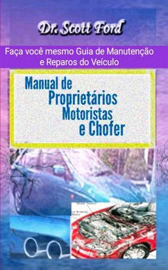 Manual de Proprietários, Motoristas e Chofer (eBook, ePUB) - Ford, Scott