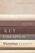 Key Concepts in Victorian Studies... - Bild 1