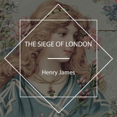 The Siege of London (MP3-Download) - James, Henry