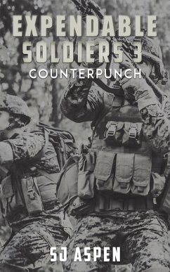 Cover Expendable Soldiers 3 - Counterpunch (eBook, ePUB)
