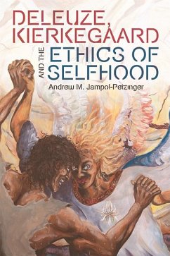 Cover Deleuze, Kierkegaard and the Ethics of Selfhood (eBook, ePUB)