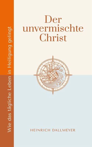 Der unvermischte Christ (eBook, ePUB) Der unvermischte Christ (eBook, ePUB)