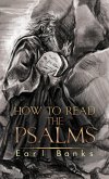 How to Read the Psalms (eBook, ePUB) How to Read the Psalms (eBook, ePUB)