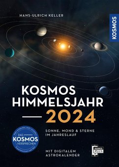 Kosmos Himmelsjahr 2024 (eBook, PDF) - Keller, Hans-Ulrich