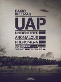 UAP: Unidentified Anomalous Phenomena (eBook, PDF) UAP: Unidentified Anomalous Phenomena (eBook, PDF)