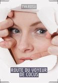 Route du Voyeur de Cocus (eBook, ePUB)