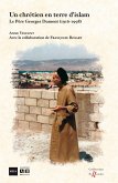 UN CHRETIEN EN TERRE D'ISLAM (eBook, PDF)