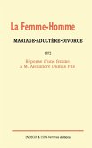 La femme-homme : mariage-adultère-divorce, 1872 (eBook, PDF)