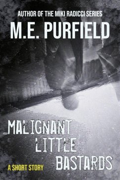 Malignant Little Bastards (Short Story) (eBook, ePUB) Cover Malignant Little Bastards (Short Story) (eBook, ePUB)