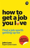 How To Get A Job You Love (eBook, ePUB)