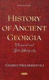 History of Ancient Georgia: Classical and Late Antiquity (eBook, PDF)