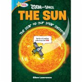 Zoom Into Space The Sun (eBook, ePUB) Zoom Into Space The Sun (eBook, ePUB)