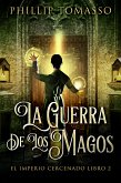 La Guerra De Los Magos (eBook, ePUB)