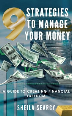 9 Strategies to Manage Your Money (eBook, ePUB) - Searcy, Sheila