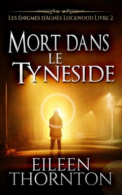 Mort dans le Tyneside (eBook, ePUB) - Thornton, Eileen