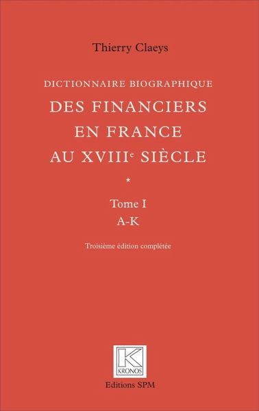 Dictionnaire biographique des financiers en France au XVIIIe siècle (eBook, PDF)